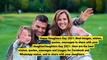Happy Daughters' Day 2021 Best images wishes quotes messages to share