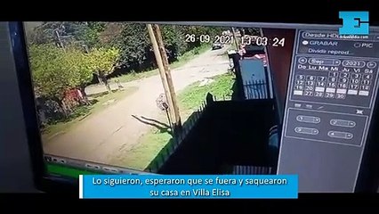 Lo siguieron, esperaron que se fuera y saquearon su casa en Villa Elisa