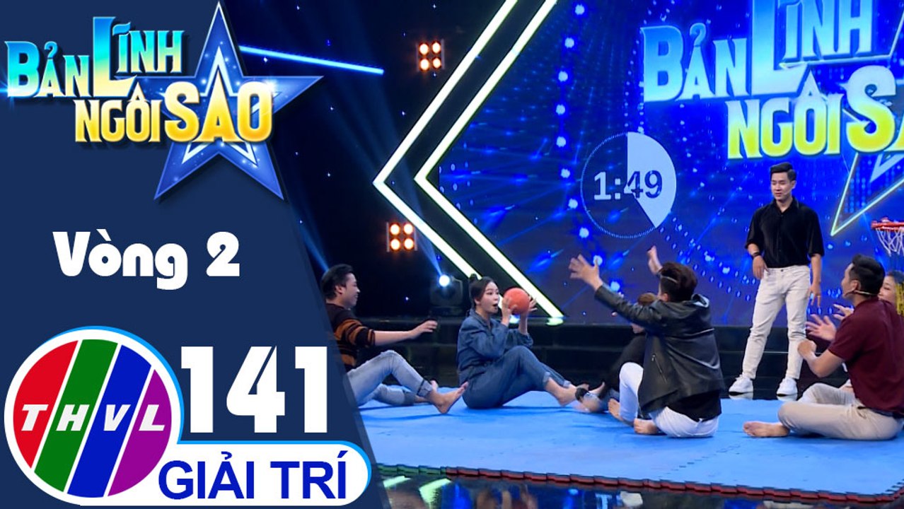 Bản lĩnh ngôi sao - Tập 141: Vòng 2 - Đôi tay khéo léo