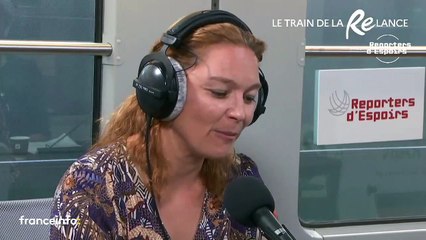 Le Train de la Relance avec Reporters d'Espoirs — Les émissions du 27 septembre