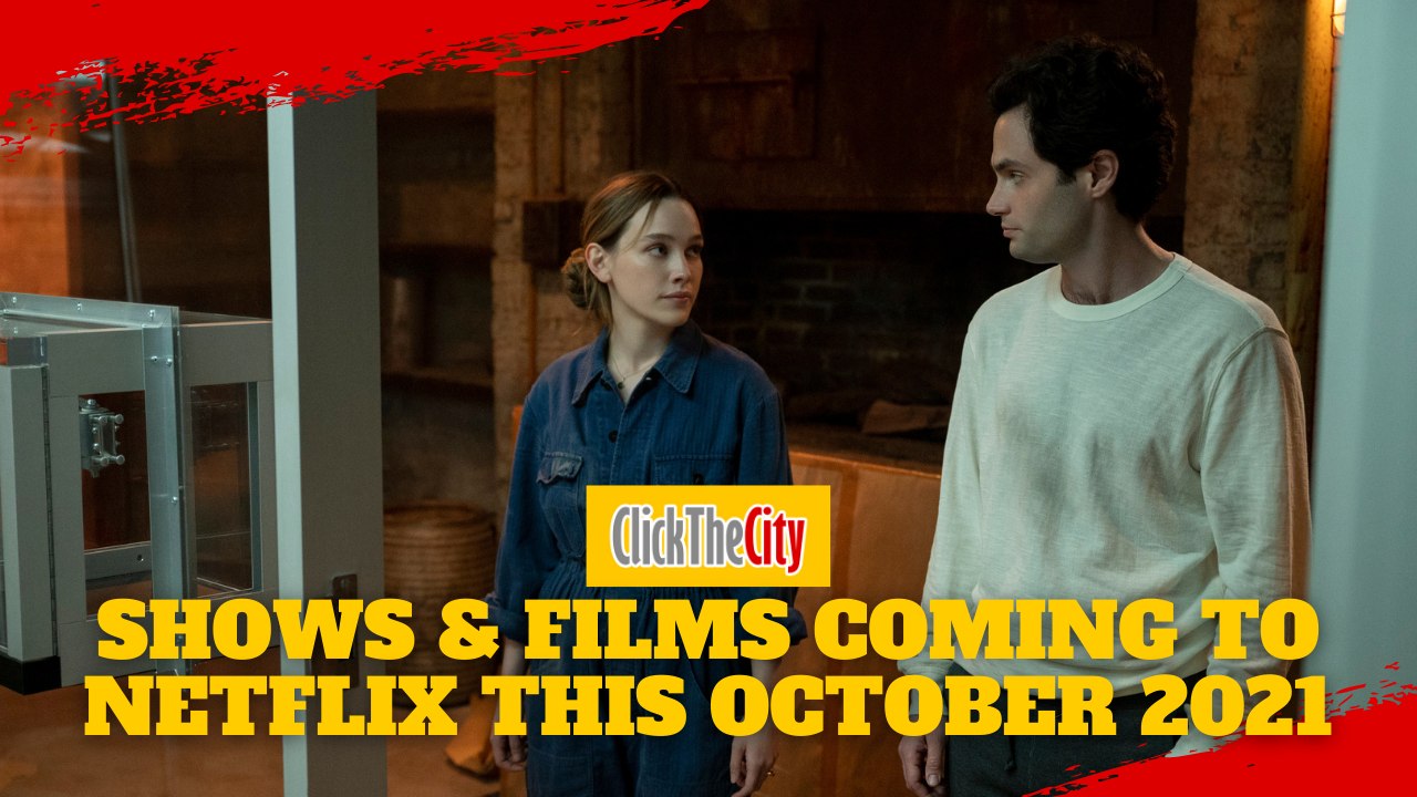 Shows & Films Coming To Netflix Philippines This October 2021 | ClickTheCity
