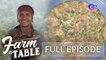 Farm To Table: Chef JR Royol's inspirational trip at Chad’s Nature Farm (Full Episode)