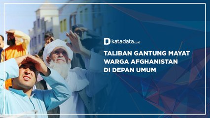 Taliban Gantung Mayat Warga Afghanistan di Depan Umum