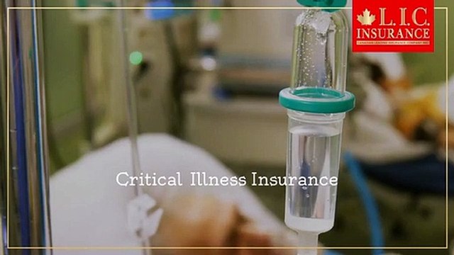 Critical Illness Insurance Policy | Canadian L.I.C. | Insurance Advisor