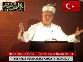 Hafız Ümit AYDIN / Beş Vakit ve Cemaatle Namaz