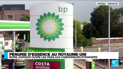 Pénurie d'essence au Royaume-Uni : Boris Johnson ouvre des visas aux camionneurs étrangers