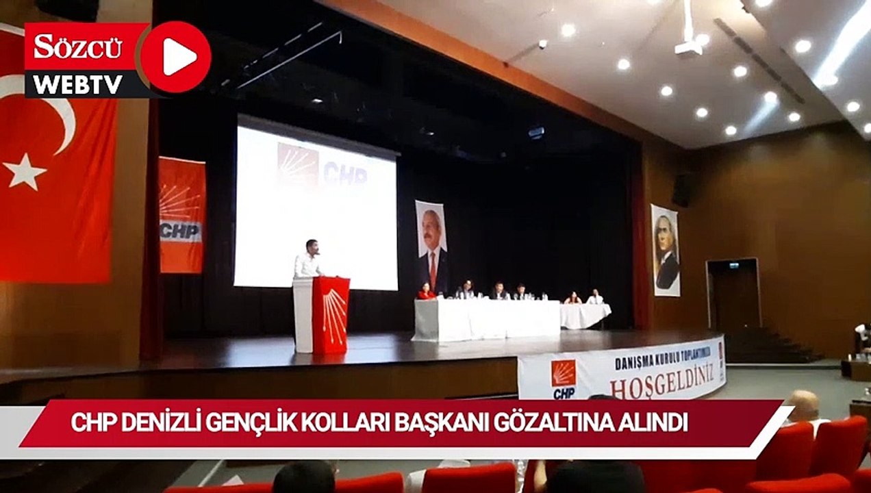 CHP Denizli Gençlik Kolları Başkanı gözaltına alındı