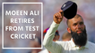 Moeen Ali retires from Test cricket