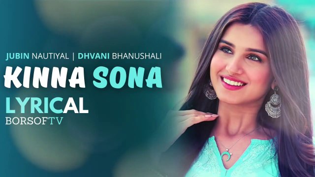 Kinna Sona Lyrical Video Song – Marjaavaan - Jubin Nautiyal - Kinna Sona Lyrics - Latest Hindi Song