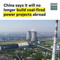 China to Stop Building New Coal Power Plants Abroad