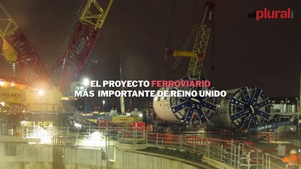 El proyecto ferroviario más importante de Reino Unido