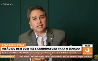 Efraim fala de vantagens da fusão do DEM com PSL e diz que será o “maior partido do congresso”