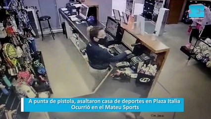 A punta de pistola, asaltaron casa de deportes en Plaza Italia.  Ocurrió en el Mateu Sports