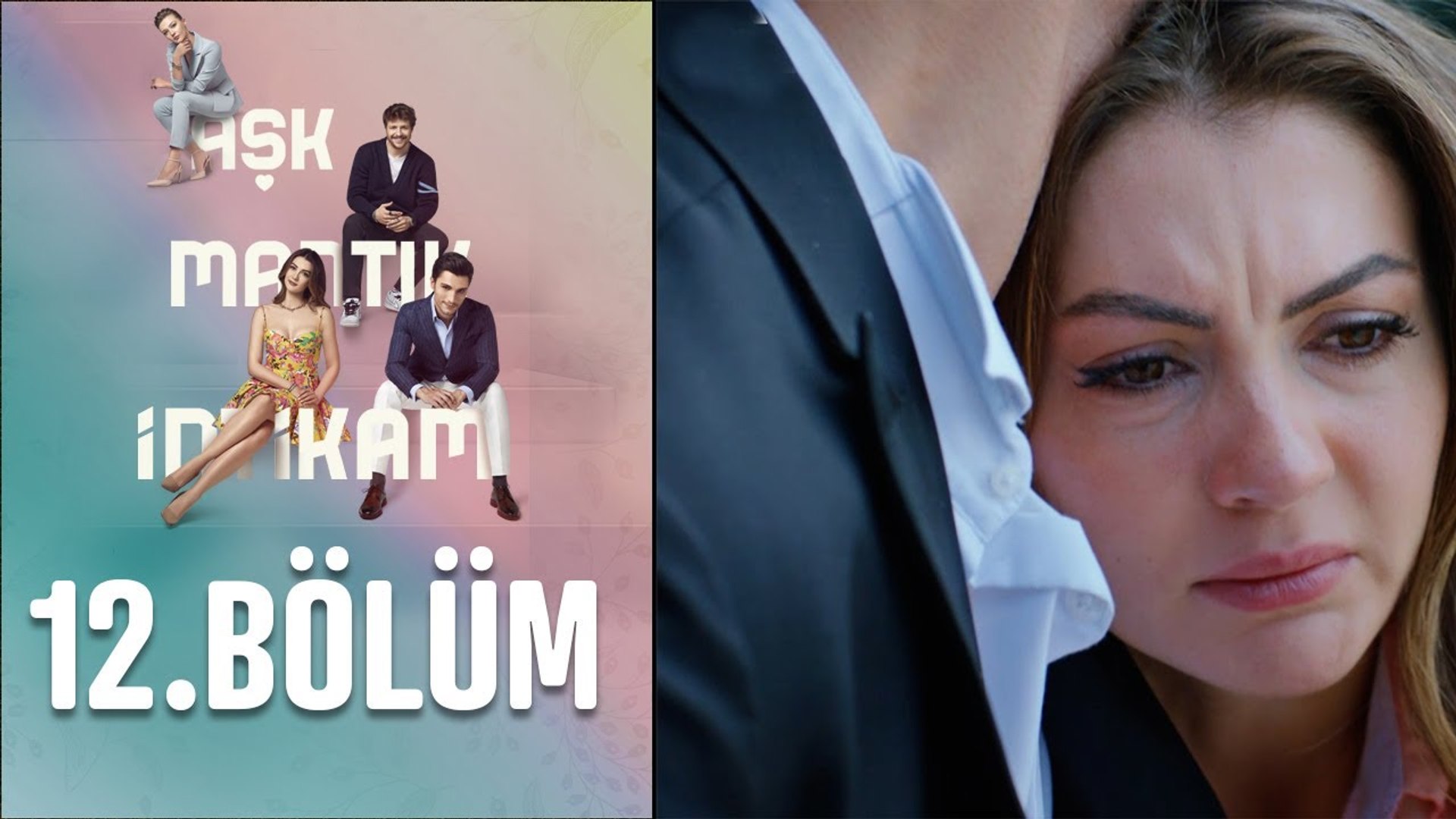 Aşk Mantık İntikam 12. Bölüm