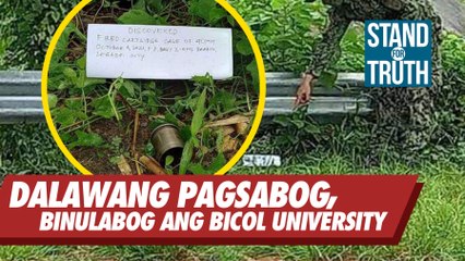 Dalawang pagsabog, binulabog ang Bicol University |  Stand for Truth