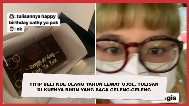 Titip Beli Kue Ulang Tahun Lewat Ojol, Tulisan di Kuenya Bikin yang Baca Geleng-geleng