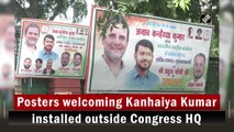 Posters welcoming Kanhaiya Kumar installed outside Congress headquarters