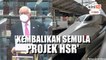 Najib cadang tarik semula minat dunia dengan sambung projek HSR