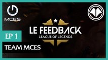 LoL LFL - Feedback Episódio 1: Equipe MCES