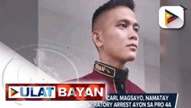 Cadet 3rd Class George Carl Magsayo, namatay dahil sa Cardiorespiratory Arrest ayon sa PRO 4A; Dismissal ni Steven Maingat mula sa PNPA, ipinamamadali ni Pgen. Eleazar