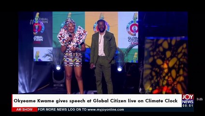 Okyeame Kwame gives speech at Global Citizen live on Climate Clock - AM Showbiz (28-9-21)