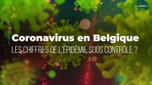 Coronavirus en Belgique : les chiffres de l'épidémie sous contrôle ?