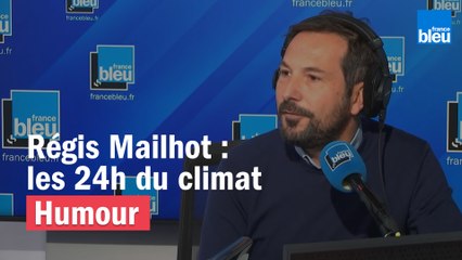Régis Mailhot : les 24h du climat