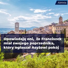 Czy wiesz skąd się wzięło pozdrowienie franciszkańskie „Pokój i dobro”?
