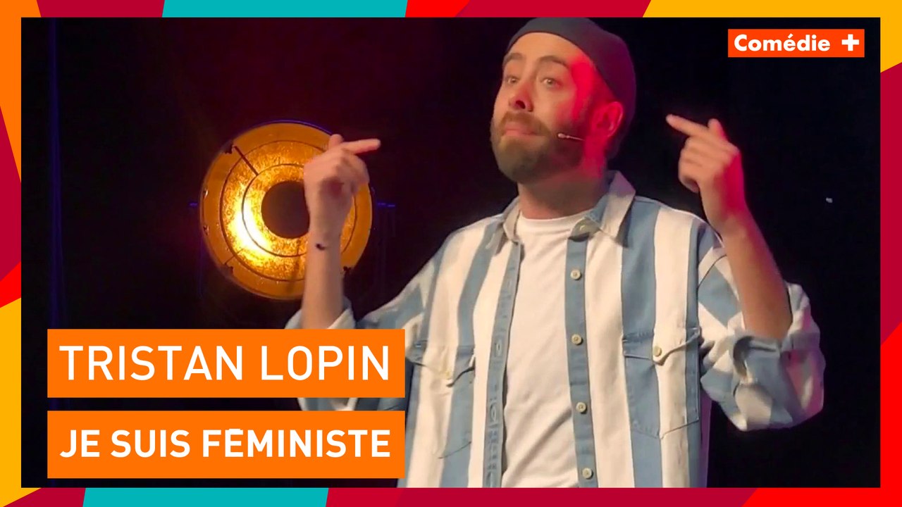 Je suis féministe - Tristan Lopin dans "Paris vs Province" - Comédie+