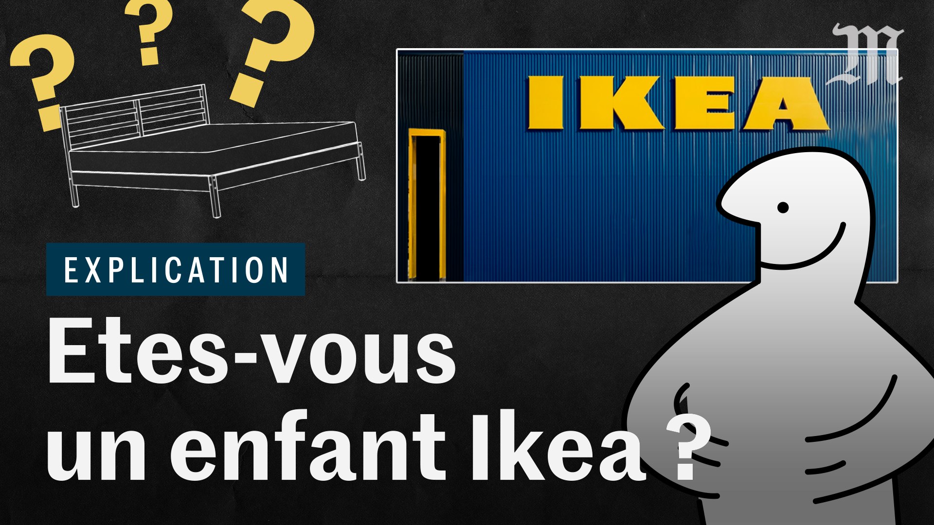 Avez-vous été conçu dans un lit Ikea ? - Vidéo Dailymotion
