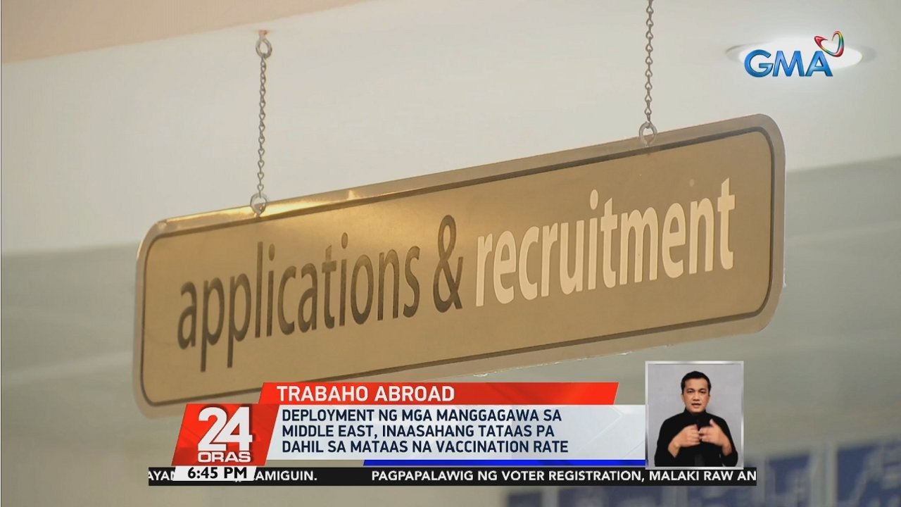 Deployment ng mga manggagawa sa Middle East, inaasahang tataas pa dahil sa mataas na vaccination rate | 24 Oras