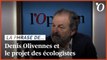 Denis Olivennes: «Le projet des écologistes, c’est l’austérité à perpétuité»