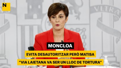 Moncloa evita desautoritzar però matisa: "Via Laietana va ser un lloc de tortura"