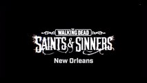 Dans les coulisses de The Walking Dead - Saints & Sinners : New Orleans