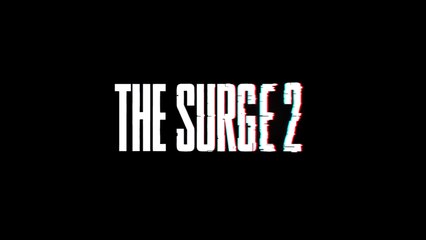 The Surge 2 : date de sortie, bonus de précommande, édition limitée