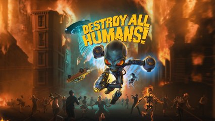 E3 2019 : Destroy All Humans!, trailer