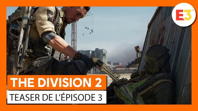 E3 2019 : The Division 2, Saison 1, conférence, film Netflix, Ubisoft