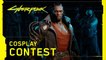 Cyberpunk 2077 : concours de cosplay, trailer, annonce