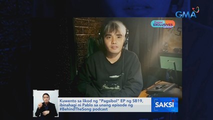 Kuwento sa likod ng "Pagsibol" EP ng SB19, ibinahagi ni Pablo sa unang episode ng #BehindTheSong podcast | Saksi