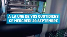 Pourquoi vous ne devez pas rater nos éditions de ce mercredi 29 septembre