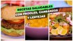 Recetas saludables con frijoles, garbanzo y lentejas.| Cocina Delirante