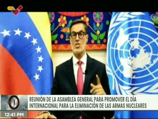 ONU l Venezuela reitera su posición histórica de eliminar las armas nucleares