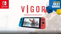 Vigor : trailer de présentation et gameplay sur Nintendo Switch