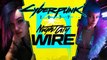 Cyberpunk 2077 : Night City, gangs, config PC... Résumé du Night City Wire 3
