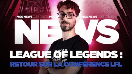 LoL : Retour sur la conférence de la Saison 2021 de la LFL
