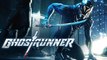 Ghostrunner est désormais disponible sur toutes les plateformes