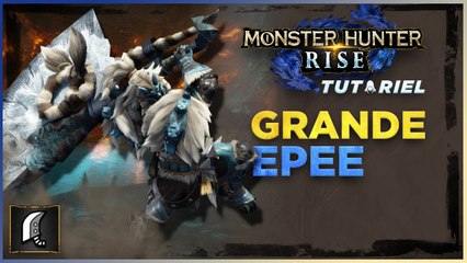 Grande épée Monster Hunter Rise, arme : Combos, maniement, astuces... tutoriel complet