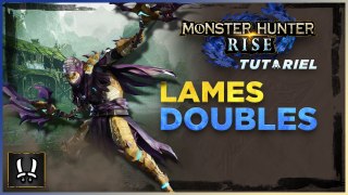 Lames doubles Monster Hunter Rise, arme : Combos, maniement, astuces... Guide complet