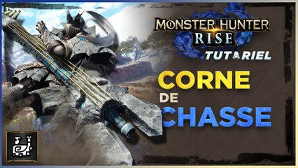 Corne de chasse Monster Hunter Rise, arme : Combos, maniement, astuces... Guide complet