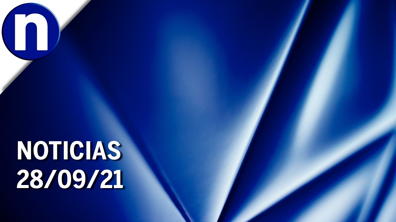 Noticias | 28/09/21 | Programa Completo